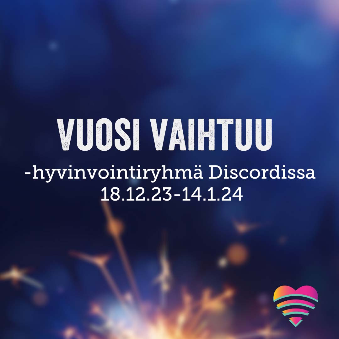 Vuosi vaihtuu -hyvinvointiryhmä Discordissa 18.12.2023-14.1.2024