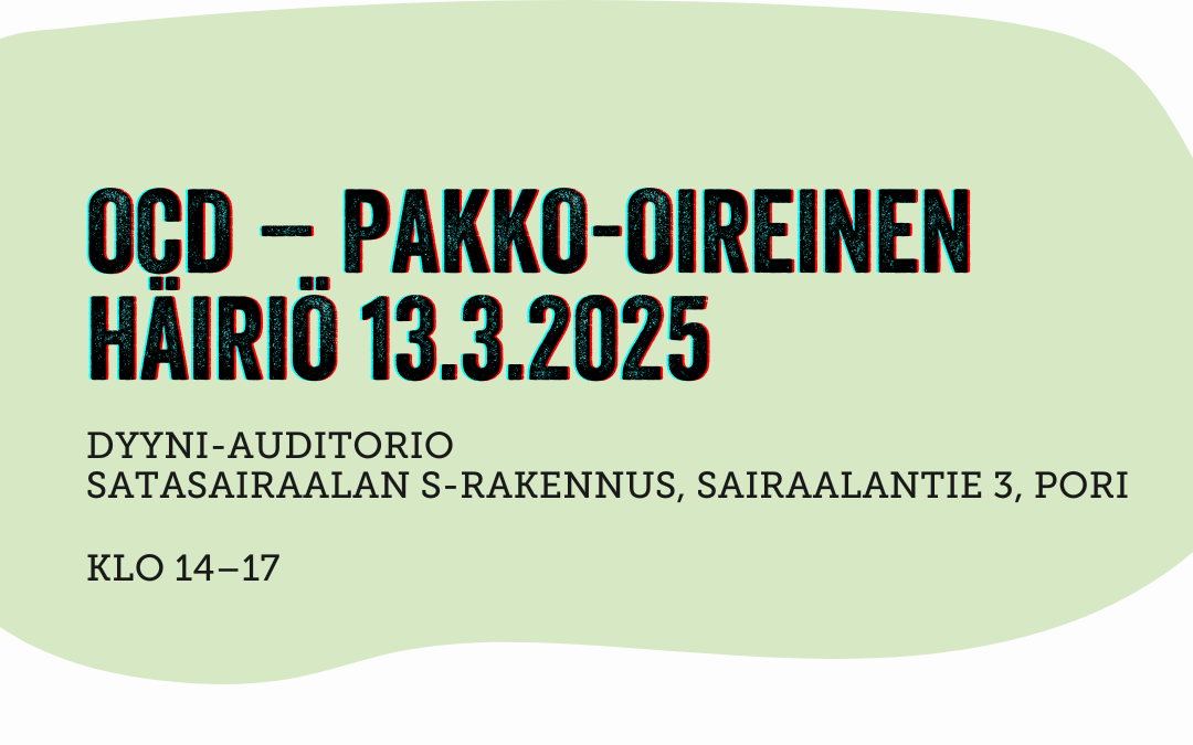 OCD – pakko-oireinen häiriö -tapahtuma 13.3.2025